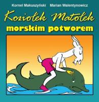 Koziołek Matołek morskim potworem. Autor: Kornel Makuszyński. SmakLiter.pl Okładka książki Koziołek Matołek morskim potworem