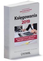 Księgowania 2019 wg znowelizowanych regulacji UoR, MSSF/MSR oraz podatkowych - praktyczne wskazówki. Autor: Trzpioła Katarzyna. SmakLiter.pl Okładka książki Księgowania 2019 wg znowelizowanych regulacji UoR, MSSF/MSR oraz podatkowych - praktyczne wskazówki
