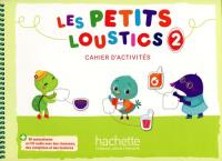 Les Petits Loustics 2 Ćwiczenia. Autor:   Praca zbiorowa. SmakLiter.pl Okładka książki Les Petits Loustics 2 Ćwiczenia