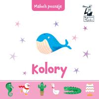 MALUCH POZNAJE KOLORY. Autor: Haremza Jakub. SmakLiter.pl Okładka książki MALUCH POZNAJE KOLORY