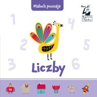 MALUCH POZNAJE LICZBY. Autor: Magdalena Popovics. SmakLiter.pl Okładka książki MALUCH POZNAJE LICZBY