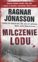 MILCZENIE LODU WYD. KIESZONKOWE. Autor: Ragnar Jónasson. SmakLiter.pl Okładka książki MILCZENIE LODU WYD. KIESZONKOWE