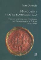 Narodziny miasta komunalnego. Autor: Okniński Piotr. SmakLiter.pl Okładka książki Narodziny miasta komunalnego