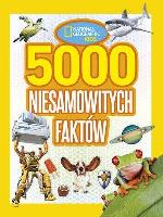 Okładka książki National Geographic Kids 5000 niesamowitych faktów