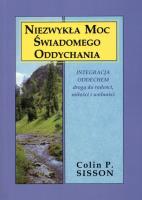 Niezwykła moc świadomego oddychania. Autor: Colin P. Sisson. SmakLiter.pl Okładka książki Niezwykła moc świadomego oddychania