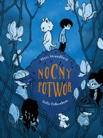NOCNY POTWÓR. Autor: Mats Strandberg, SOFIA FALKENHEM. SmakLiter.pl Okładka książki NOCNY POTWÓR