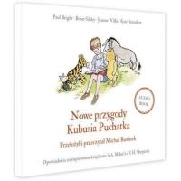Nowe przygody Kubusia Puchatka. Audiobook. Autor: Saunders Kate, Sibley Brian, Willis Jeanne. SmakLiter.pl Okładka książki Nowe przygody Kubusia Puchatka. Audiobook
