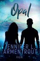 OPAL LUX TOM 3 WYD. 2. Autor: J. Lynn (Jennifer L. Armentrout). SmakLiter.pl Okładka książki OPAL LUX TOM 3 WYD. 2
