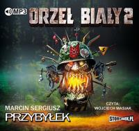 Orzeł Biały 2 - Audiobook. Autor: Przybyłek Marcin. SmakLiter.pl Okładka książki Orzeł Biały 2 - Audiobook