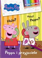 PEPPA I PRZYJACIELE ŚWINKA PEPPA DODAJ KOLORÓW. Autor: Opracowanie zbiorowe. SmakLiter.pl Okładka książki PEPPA I PRZYJACIELE ŚWINKA PEPPA DODAJ KOLORÓW