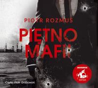 Piętno mafii. Autor: Rozmus Piotr. SmakLiter.pl Okładka książki Piętno mafii