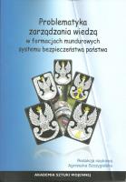 Problematyka zarządzania wiedzą w formacjach mundurowych. Wydawca: Akademia Sztuki Wojennej. SmakLiter.pl Opakowanie Problematyka zarządzania wiedzą w formacjach mundurowych