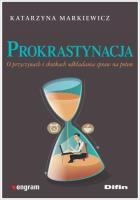 Prokrastynacja. Autor: Markiewicz Katarzyna. SmakLiter.pl Okładka książki Prokrastynacja