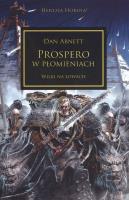 PROSPERO W PŁOMIENIACH HEREZJA HORUSA. Autor: Abnett Dan. SmakLiter.pl Okładka książki PROSPERO W PŁOMIENIACH HEREZJA HORUSA