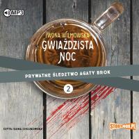 Prywatne śledztwo Agaty Brok T.2 audiobook. Autor: Wilmowska Iwona. SmakLiter.pl Okładka książki Prywatne śledztwo Agaty Brok T.2 audiobook