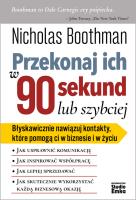 PRZEKONAJ ICH W 90 SEKUND LUB SZYBCIEJ. Autor: Nicholas Boothman. SmakLiter.pl Okładka książki PRZEKONAJ ICH W 90 SEKUND LUB SZYBCIEJ