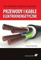 Okładka książki PRZEWODY I KABLE ELEKTROENERGETYCZNE WYD. 2