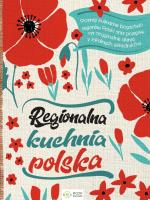 Regionalna kuchnia polska. Autor: Opracowanie zbiorowe. SmakLiter.pl Okładka książki Regionalna kuchnia polska