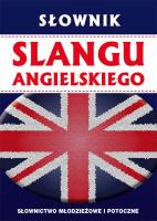 Słownik slangu angielskiego. Autor: Strzeszewska Anna, Beynon David. SmakLiter.pl Okładka książki Słownik slangu angielskiego
