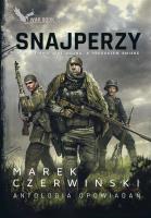 Snajperzy. Antologia opowiadań. Autor: Marek Czerwiński. SmakLiter.pl Okładka książki Snajperzy. Antologia opowiadań