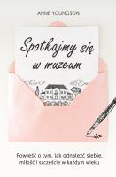 Spotkajmy się w muzeum. Autor: Youngson Anne. SmakLiter.pl Okładka książki Spotkajmy się w muzeum