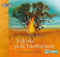 Szkoła pod baobabem Saga część II - Audiobook. Autor: Rybałtowska Barbara. SmakLiter.pl Okładka książki Szkoła pod baobabem Saga część II - Audiobook
