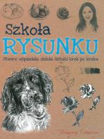 SZKOŁA RYSUNKU STWÓRZ WSPANIAŁE DZIEŁA SZTUKI KROK PO KROKU. Autor: Vivienne Coleman. SmakLiter.pl Okładka książki SZKOŁA RYSUNKU STWÓRZ WSPANIAŁE DZIEŁA SZTUKI KROK PO KROKU