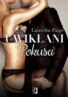 Uwikłani Tom 1 - Pokusa. Autor: Paige Laurelin. SmakLiter.pl Okładka książki Uwikłani Tom 1 - Pokusa