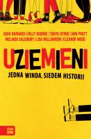Uziemieni. Autor: Barnard Sara, Holly Bourne, Williamson Lisa, Melinda Salisbury, Non Pratt, Wood Eleanor, Byrne Tanya. SmakLiter.pl Okładka książki Uziemieni