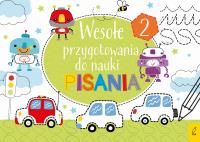 Okładka książki WESOŁE PRZYGOTOWANIA DO NAUKI PISANIA 2