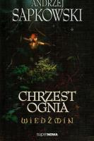 Wiedźmin 5 - Chrzest ognia Wyd. 2014. Autor: Andrzej Sapkowski. SmakLiter.pl Okładka książki Wiedźmin 5 - Chrzest ognia Wyd. 2014