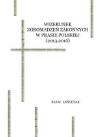 Wizerunek zgromadzeń zakonnych w prasie polskiej (2013-2016). Autor: Leśniczak Rafał. SmakLiter.pl Okładka książki Wizerunek zgromadzeń zakonnych w prasie polskiej (2013-2016)