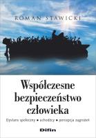 Współczesne bezpieczeństwo człowieka. Autor: Roman Stawicki. SmakLiter.pl Okładka książki Współczesne bezpieczeństwo człowieka