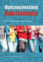 Okładka książki Współczesny świat dziecka. Media i konsumpcja