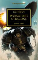WYBAWIENIE UTRACONE HEREZJA HORUSA. Autor: Gav Thorpe. SmakLiter.pl Okładka książki WYBAWIENIE UTRACONE HEREZJA HORUSA