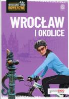 Okładka książki Wycieczki i trasy rowerowe. Wrocław i okolice w.2