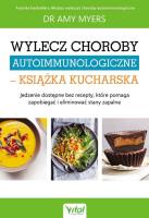 Okładka książki Wylecz choroby autoimmunologiczne książka kucharska