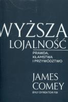 Okładka książki Wyższa lojalność