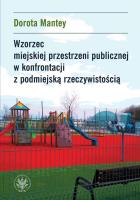 Okładka książki Wzorzec miejskiej przestrzeni publicznej w konfrontacji z podmiejską rzeczywistością