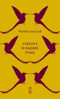 Okładka książki ZASŁONA W RAJSKIE PTAKI