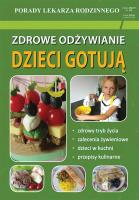 Zdrowe odżywianie Dzieci gotują. Autor: Monika von Basse. SmakLiter.pl Okładka książki Zdrowe odżywianie Dzieci gotują