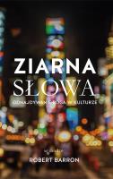 ZIARNA SŁOWA ODNAJDYWANIE BOGA W KULTURZE. Autor: Bp. Robert Barron. SmakLiter.pl Okładka książki ZIARNA SŁOWA ODNAJDYWANIE BOGA W KULTURZE