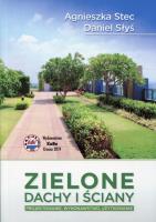 Zielone dachy i ściany. Autor: Stec Agnieszka, Daniel Słyś. SmakLiter.pl Okładka książki Zielone dachy i ściany