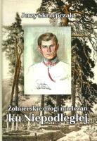 Okładka książki Żołnierskie drogi mielczan ku Niepodległej