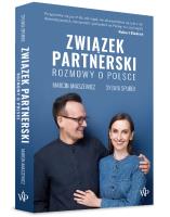 ZWIĄZEK PARTNERSKI ROZMOWY O POLSCE. Autor: Anaszewicz Marcin, Spurek Sylwia. SmakLiter.pl Okładka książki ZWIĄZEK PARTNERSKI ROZMOWY O POLSCE