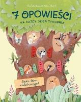 7 opowieści na każdy dzień tygodnia. Sówka... Autor: Grossetete Charlotte. SmakLiter.pl Okładka książki 7 opowieści na każdy dzień tygodnia. Sówka..