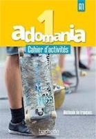 Adomania 1 ćwiczenia + CD. Autor: Corina Brillant, Celine Himber, Sophie Erlich. SmakLiter.pl Okładka książki Adomania 1 ćwiczenia + CD