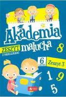 Okładka książki Akademia malucha dla 6-latka. Zeszyt 3