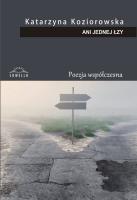 Ani jednej łzy. Autor: Koziorowska Katarzyna. SmakLiter.pl Okładka książki Ani jednej łzy