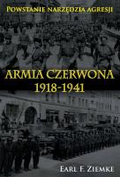 Okładka książki Armia Czerwona 1918-1941. Powstanie narzędzia..